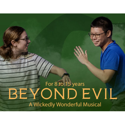 Beyond Evil: A Wickedly Wonderful Musical - June Holiday Workshops 2024