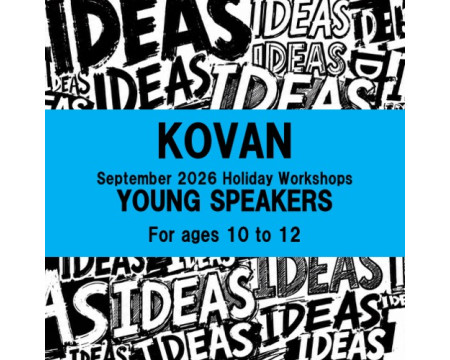  Young Speakers Workshops at Kovan For ages 10 to 12
